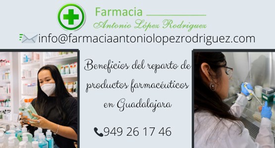 Beneficios del reparto de productos farmacéuticos en Guadalajara